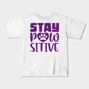 Stay Pawsitive Kids T-Shirt